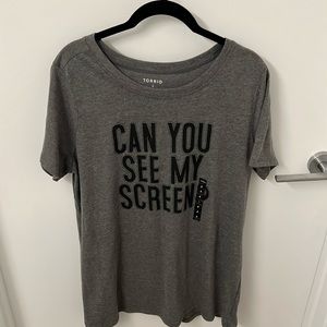 Torrid Grey Graphic Tee “Can You See My Screen?”